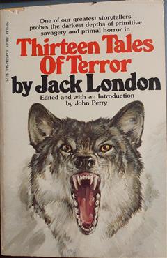 Thirteen Tales of Terror - Jack London