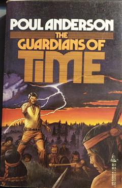 The Guardians of Time - Poul Anderson