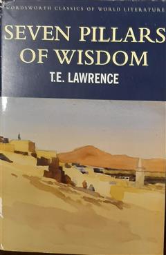 Seven Pillars Of Wisdom - T. E. Lawrence