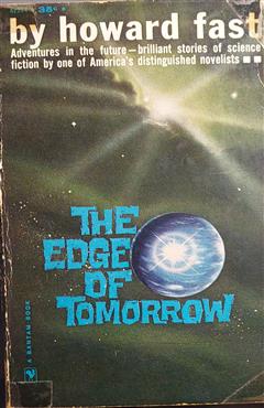 The edge of tomorrow - Howard Fast
