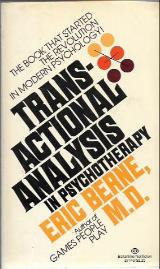 Transactional Analysis in Psychotherapy - Eric Berne